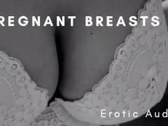 development of pregnant breasts