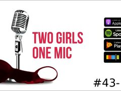 #43- ET: The Extra Testicle (Two Girls One Mic: The Porncast)